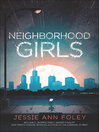 Cover image for Neighborhood Girls